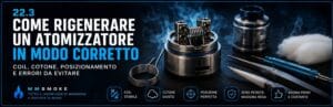 22.3 Come rigenerare un atomizzatore sotto menù 1 guida come rigenerare un atomizzato MMSMOKE